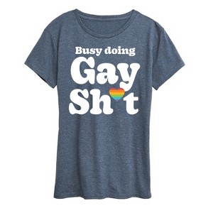 Women's - Instant Message - Busy Doing Gay Sht Short Sleeve Graphic T-Shirt - 1 of 4