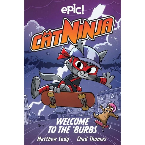 Cat Ninja: Time Heist, Book by Matthew Cody, Chad Thomas, Official  Publisher Page