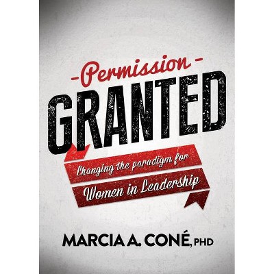 Permission Granted - by  Marcia A Cone' (Paperback)