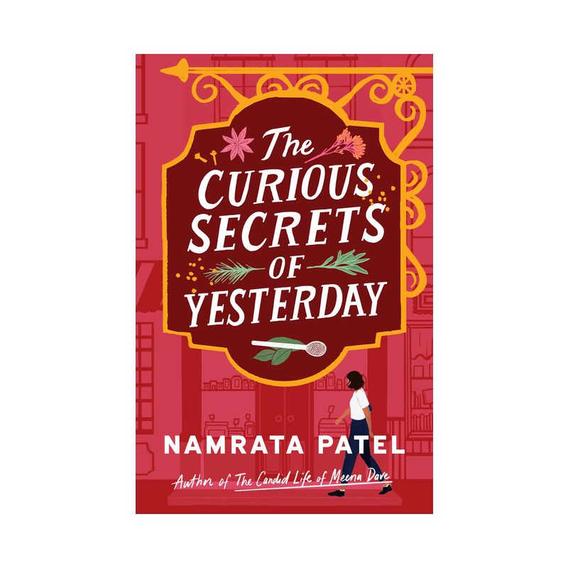 The Curious Secrets of Yesterday - by  Namrata Patel (Paperback), 1 of 2