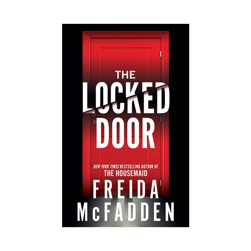The Locked Door - by  Freida McFadden (Paperback), 1 of 2
