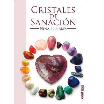  Cristales de Sanacion - by  Nina Llinares (Paperback) 