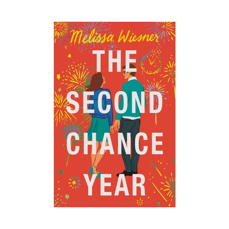 The Second Chance Year - by  Melissa Wiesner (Paperback), 1 of 2