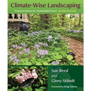 Climate-Wise Landscaping - 2nd Edition by  Sue Reed & Ginny Stibolt (Paperback) - 1 of 1