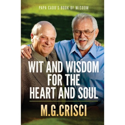 Papa Cado's Book of Wisdom - by  M G Crisci (Paperback)