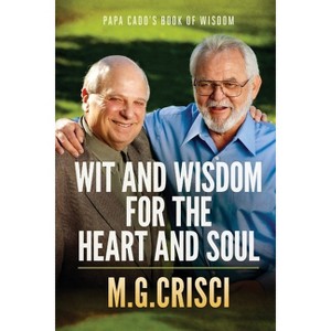 Papa Cado's Book of Wisdom - by  M G Crisci (Paperback) - 1 of 1