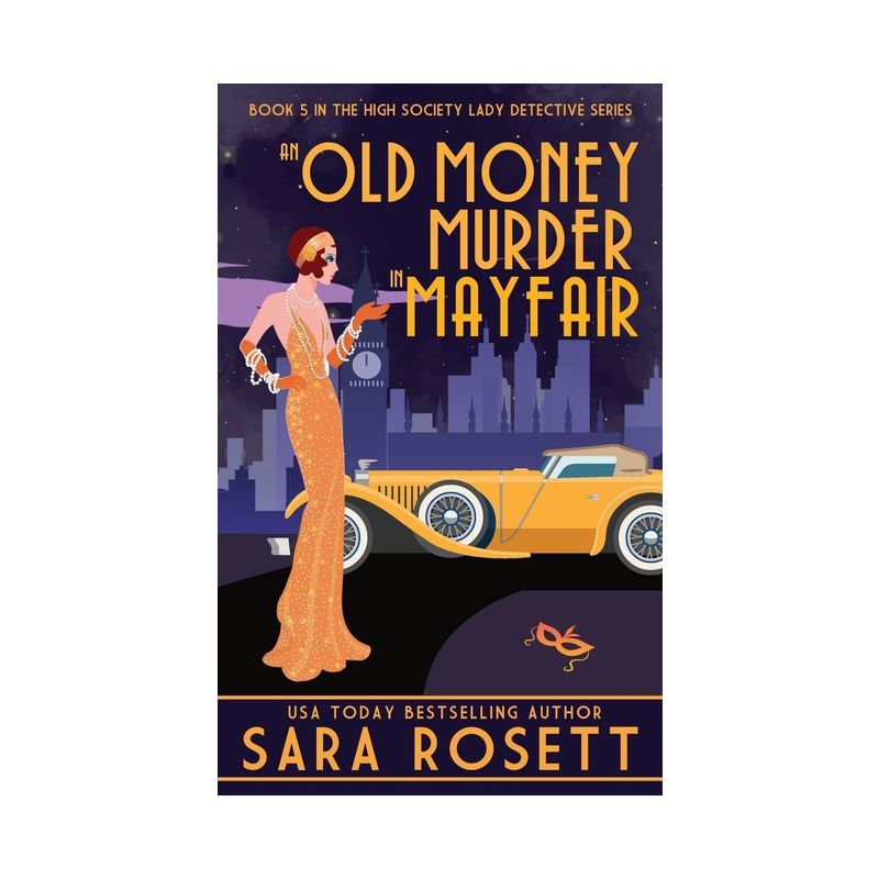 An Old Money Murder in Mayfair - (High Society Lady Detective) by  Sara Rosett (Paperback), 1 of 2