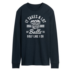 Men's - Instant Message - It Takes A Lot Of Balls Long Sleeve Graphic T-Shirt - 1 of 4