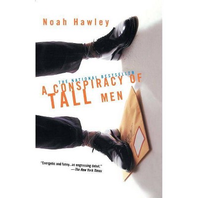 A Conspiracy of Tall Men - by  Noah Hawley (Paperback)
