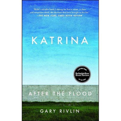 Katrina - by  Gary Rivlin (Paperback)