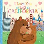 I Love You as Big as - by Rose Rossner (Board Book)