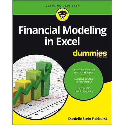 Financial Modeling in Excel for Dummies - (For Dummies (Lifestyle)) by  Danielle Stein Fairhurst (Paperback)