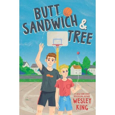 Butt Sandwich & Tree - by Wesley King