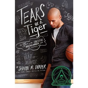 Tears of a Tiger - (Hazelwood High Trilogy) by  Sharon M Draper (Hardcover) - 1 of 1