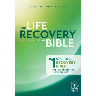  The Life Recovery Bible NLT - by  Stephen Arterburn & David Stoop (Paperback) 