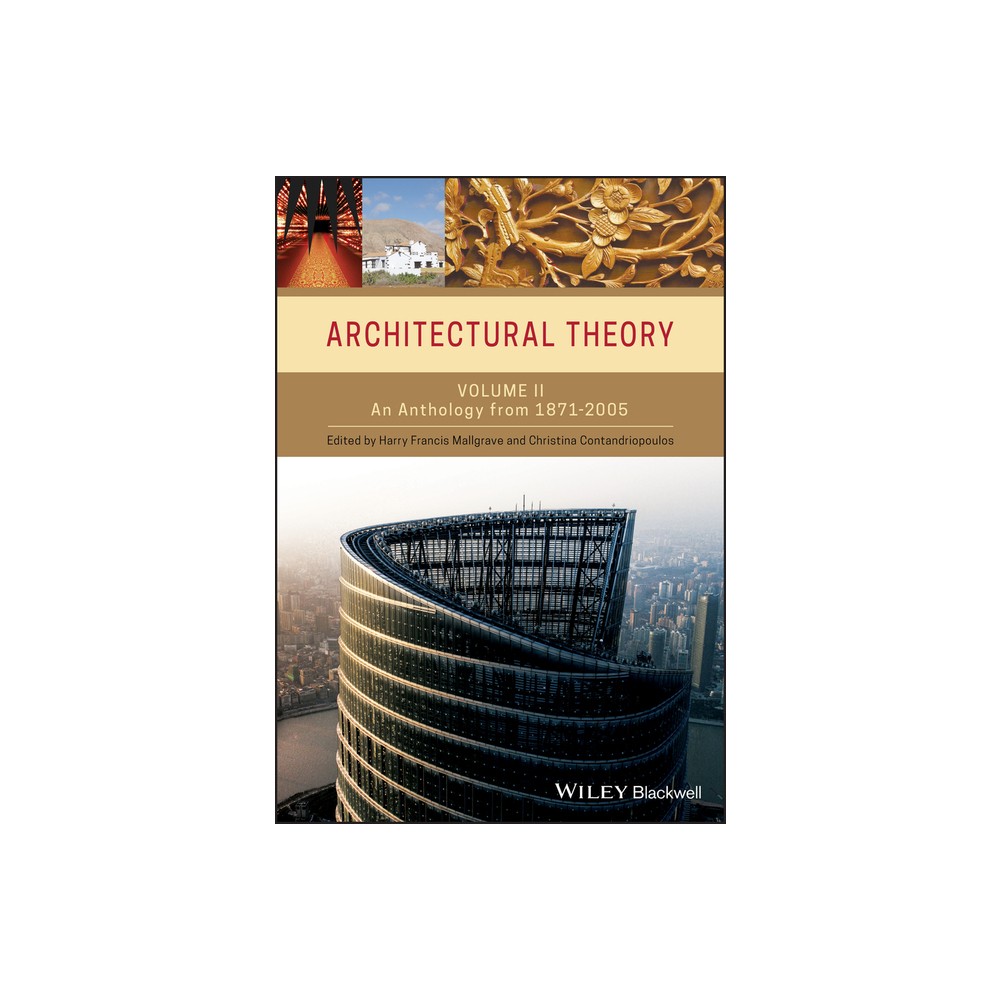 Architectural Theory, Volume 2 - by Harry Francis Mallgrave & Christina Contandriopoulos (Paperback)