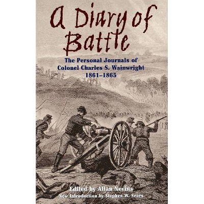 A Diary of Battle - by  Allan Nevins (Paperback)