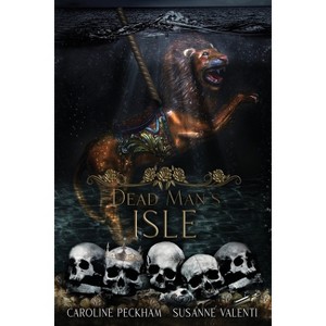 Dead Man's Isle - by  Caroline Peckham & Susanne Valenti (Paperback) - 1 of 1