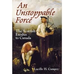 An Unstoppable Force - by  Lucille H Campey (Paperback) - 1 of 1