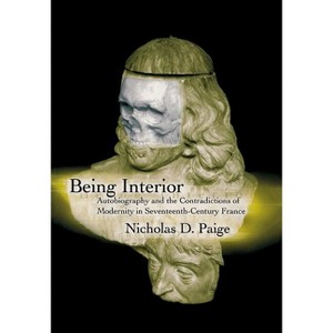 Being Interior - (New Cultural Studies) by  Nicholas D Paige (Hardcover) - 1 of 1