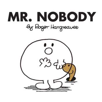 Mr. Nobody - (Mr. Men and Little Miss) by  Roger Hargreaves (Paperback)