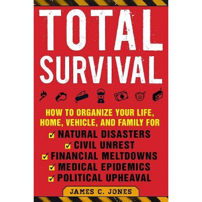 Total Survival - by  James C Jones (Paperback)