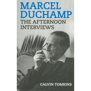 Marcel Duchamp - by  Calvin Tomkins (Paperback) - 1 of 1