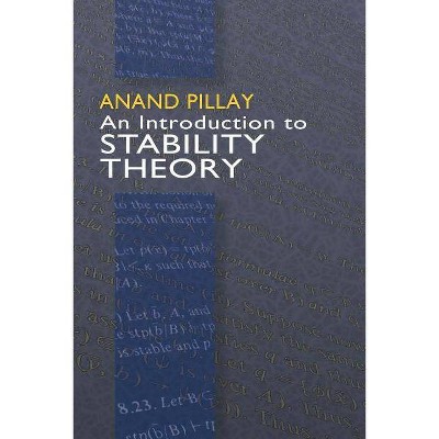 An Introduction to Stability Theory - (Dover Books on Mathematics) by  Anand Pillay (Paperback)