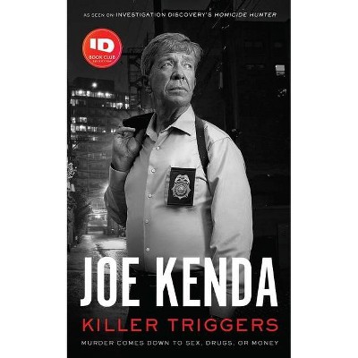 Killer Triggers - by  Joe Kenda (Hardcover)