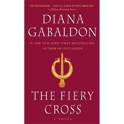 The Fiery Cross - (Outlander) by  Diana Gabaldon (Paperback)