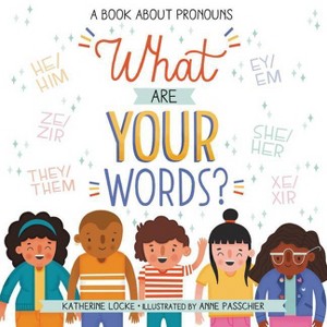 What Are Your Words? - by Katherine Locke (Hardcover) - 1 of 1