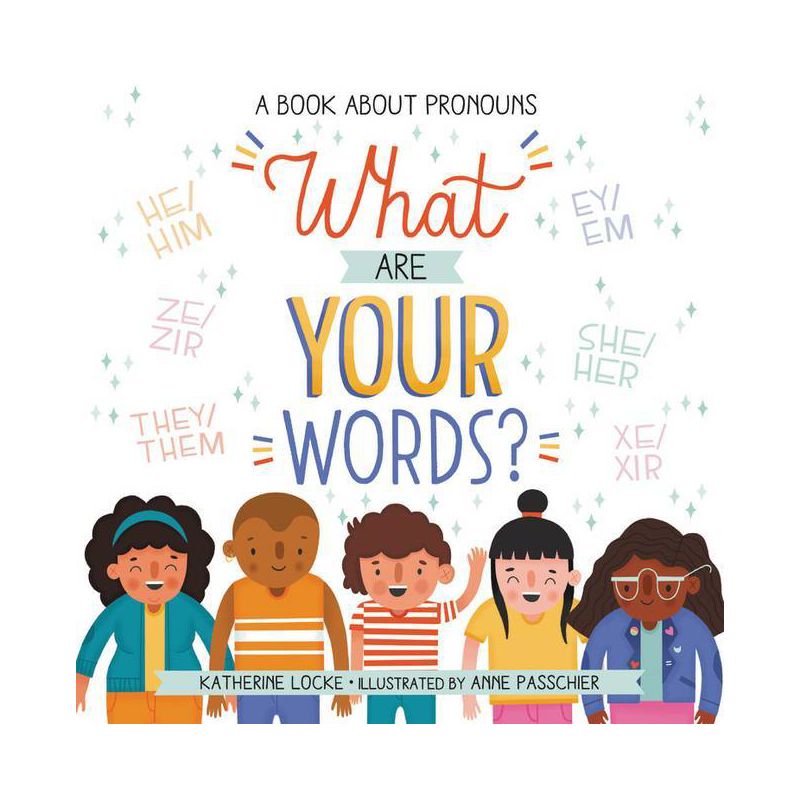 What Are Your Words? - by Katherine Locke (Hardcover), 1 of 4