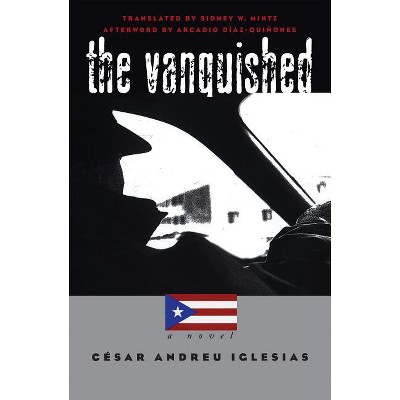 Vanquished - (Latin America in Translation/En Traducción/Em Tradução) by  César Andreu Iglesias (Paperback)