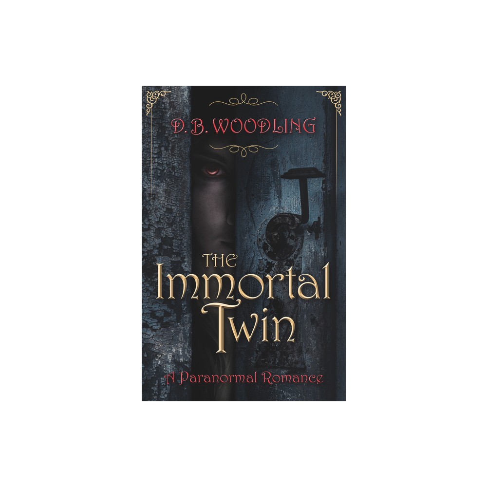 The Immortal Twin - (The Immortal Detective) by D B Woodling (Hardcover)