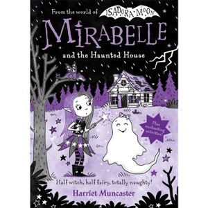 Mirabelle and the Haunted House - by Harriet Muncaster - 1 of 1