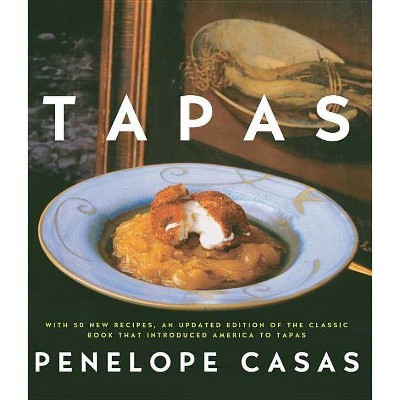 Tapas - by  Penelope Casas (Hardcover)