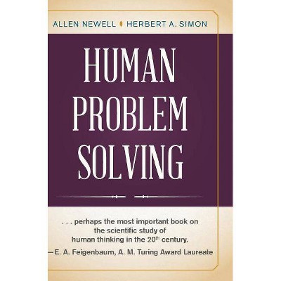 Human Problem Solving - by  Allen Newell & Herbert A Simon (Hardcover)