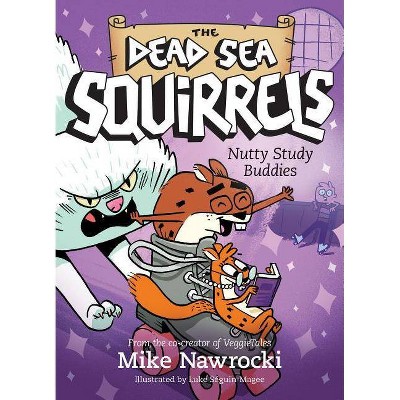 Nutty Study Buddies - (Dead Sea Squirrels) by  Mike Nawrocki (Paperback)