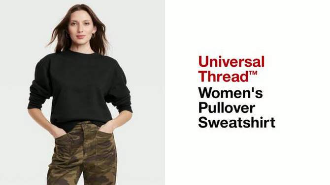 Women's Pullover Sweatshirt - Universal Thread™, 2 of 11, play video