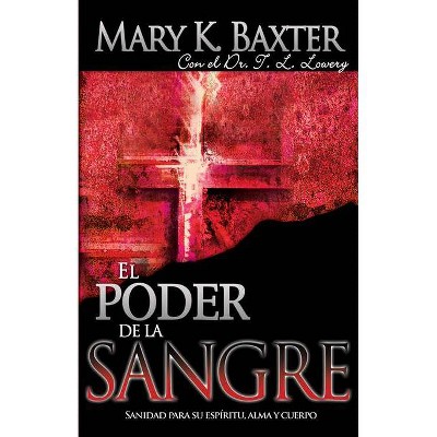  El Poder de la Sangre - by  Mary K Baxter & T L Lowery (Paperback) 