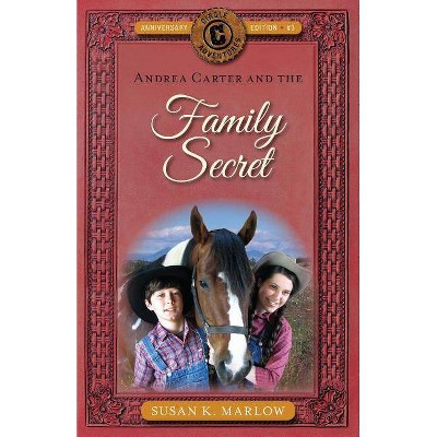 Andrea Carter and the Family Secret - (Circle C Adventures) by  Susan K Marlow (Paperback)