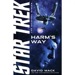 Harm's Way - (Star Trek: The Original) by  David Mack (Paperback)