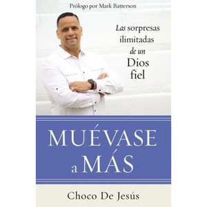 Muévase a Más - by  Choco de Jesús (Paperback) - 1 of 1