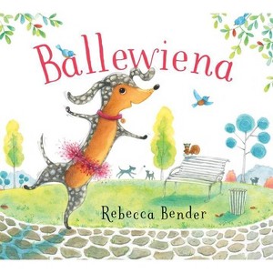 Ballewiena - by  Rebecca Bender (Hardcover) - 1 of 1