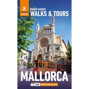 Rough Guides Walks and Tours Mallorca: Top 14 Itineraries for Your Trip: Travel Guide with eBook - by  Rough Guides & Phil Lee (Paperback) - 1 of 1