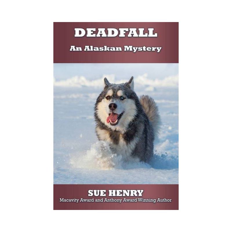 Deadfall - by  Sue Henry (Paperback), 1 of 2