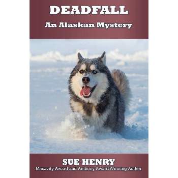 Deadfall - by  Sue Henry (Paperback)
