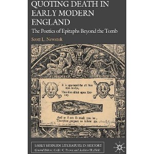 Quoting Death in Early Modern England - (Early Modern Literature in History) by  S Newstok (Hardcover) - 1 of 1