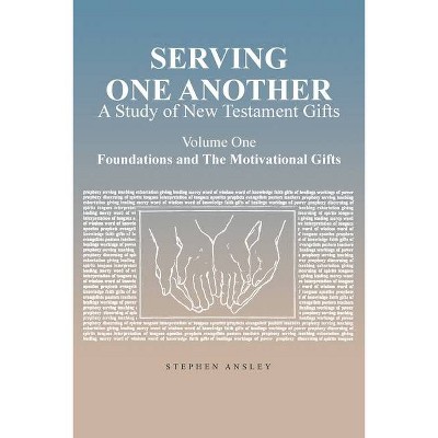 Serving One Another - by  Stephen Ansley (Paperback)