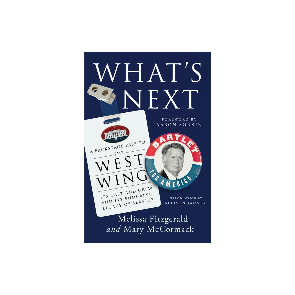 Whats Next - by Melissa Fitzgerald & Mary McCormack (Hardcover)